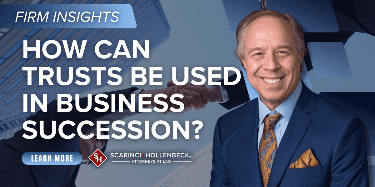 How Can Trusts Be Used in Business Succession? post image