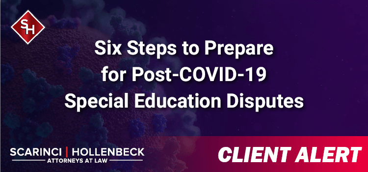 Six Steps to Prepare for Post-COVID-19 Special Education Disputes