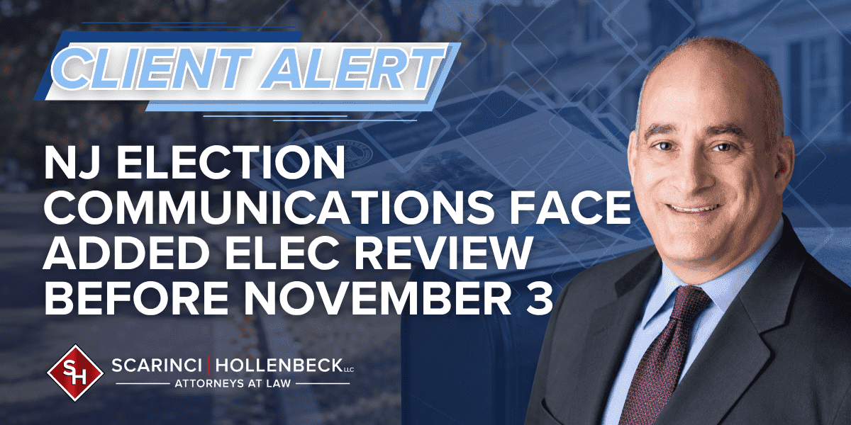 NJ Election Communications Under ELEC Review: What Incumbents Should Know post image